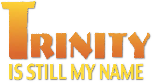 Trinity Is Still My Name