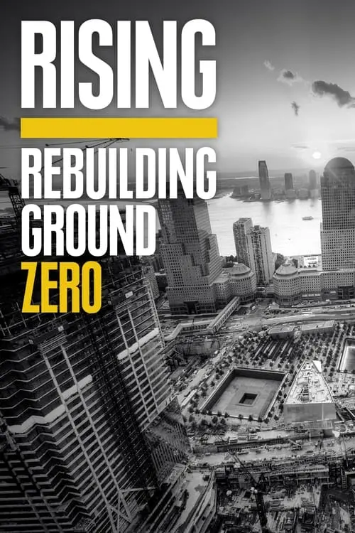 Rising: Rebuilding Ground Zero