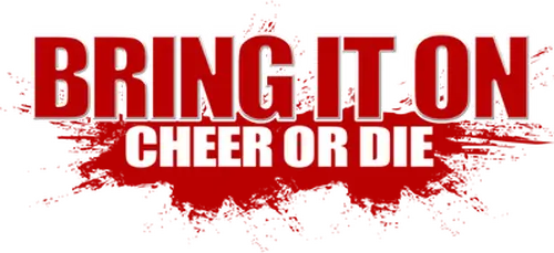 Bring It On: Cheer Or Die