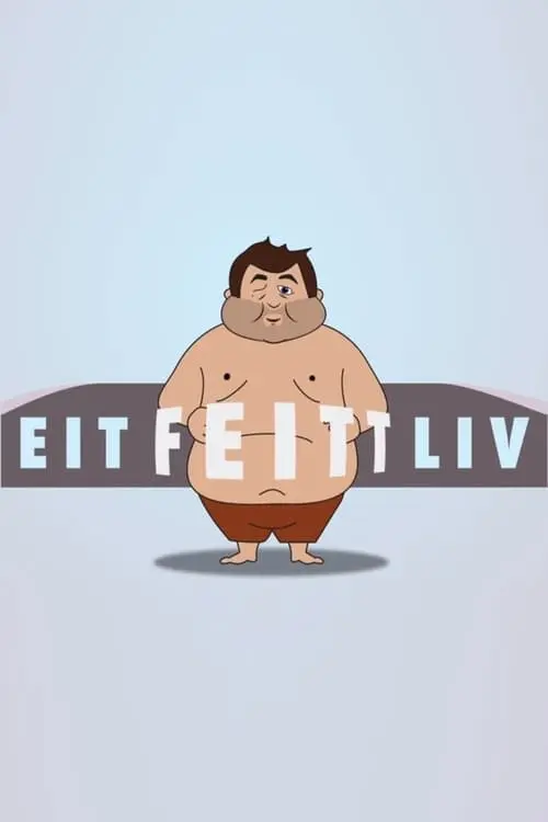 A Fat Life