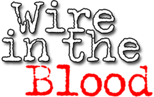 Wire in the Blood