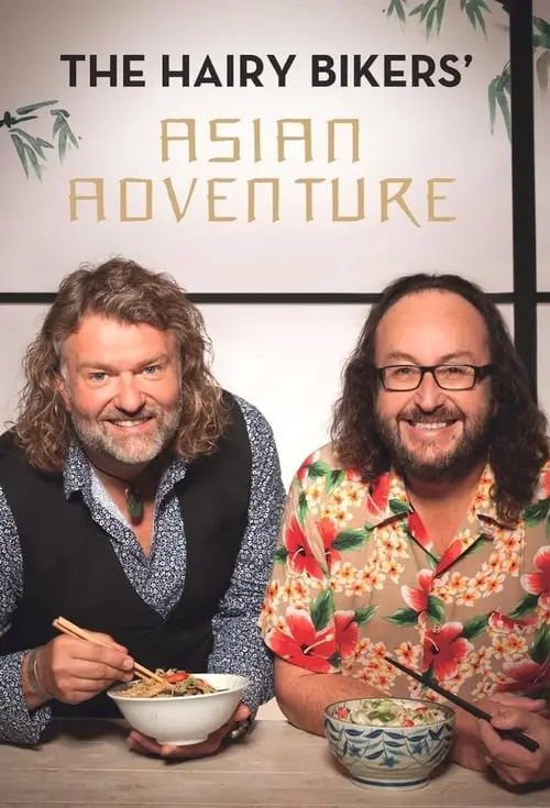 The Hairy Bikers' Asian Adventure