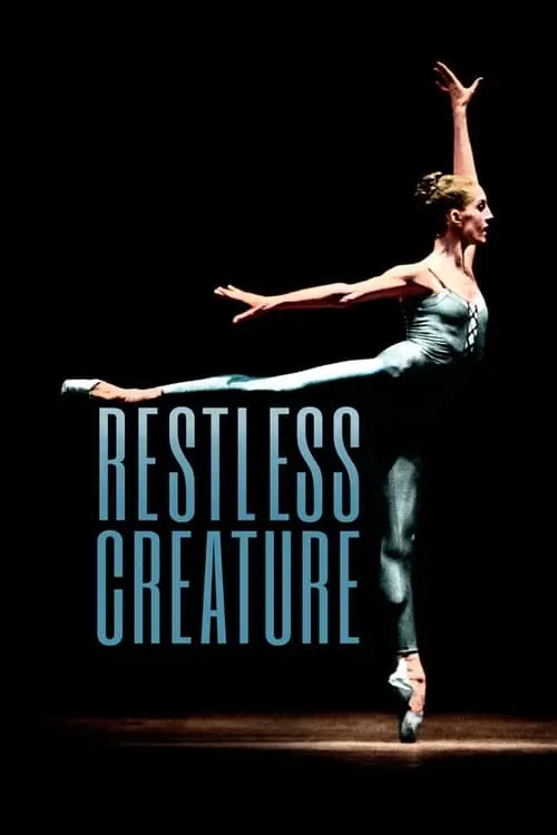 Restless Creature: Wendy Whelan