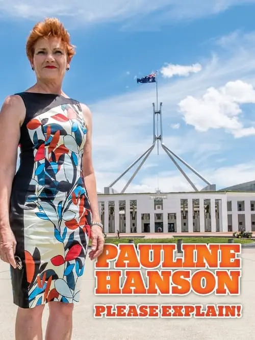 Pauline Hanson: Please Explain!