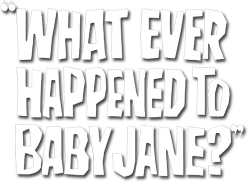 What Ever Happened to Baby Jane?