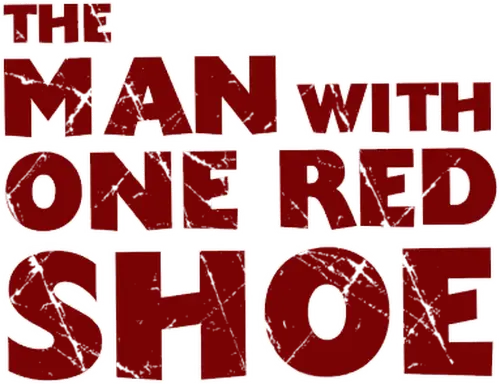 The Man with One Red Shoe