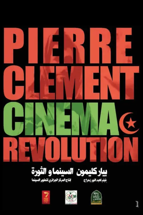 Pierre Clément, Cinéma et Révolution