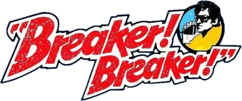 Breaker! Breaker!