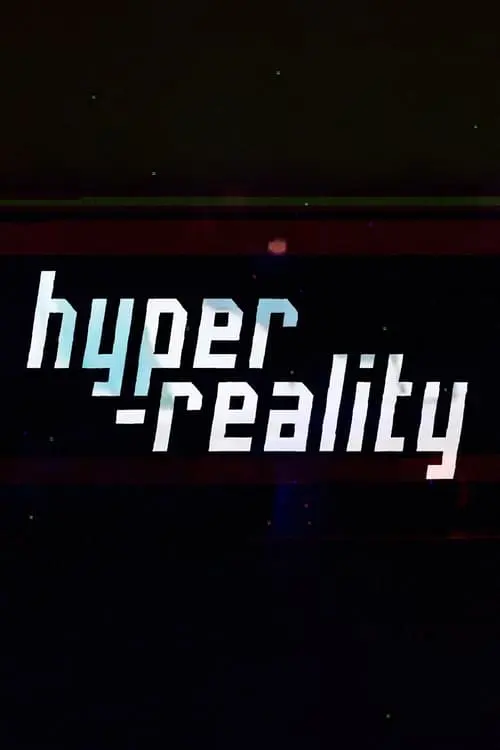 Hyper-Reality