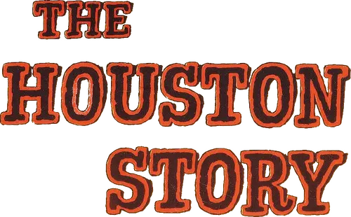 The Houston Story