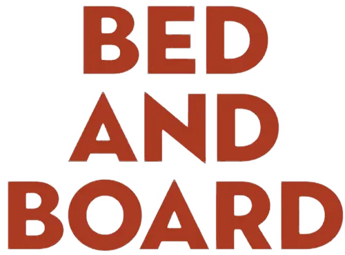 Bed and Board