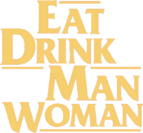 Eat Drink Man Woman