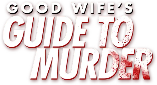 Good Wife's Guide to Murder