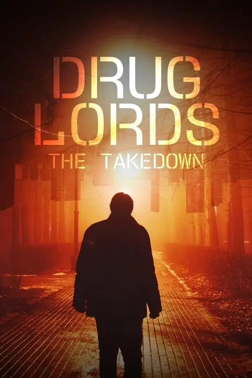 Drug Lords: The Takedown