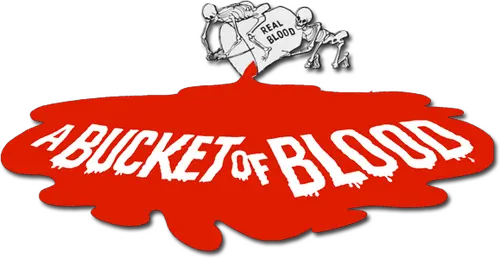 A Bucket of Blood