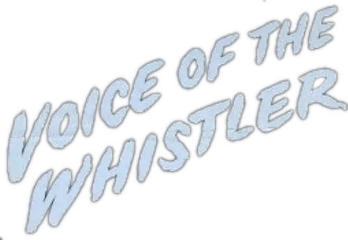 Voice of the Whistler