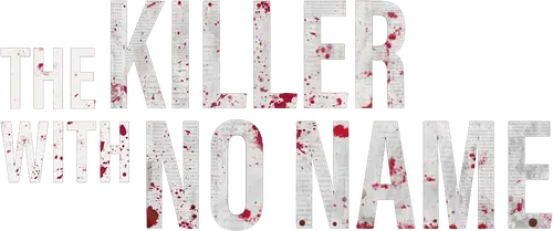 The Killer With No Name