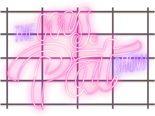 The Ms. Pat Show