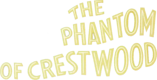 The Phantom of Crestwood