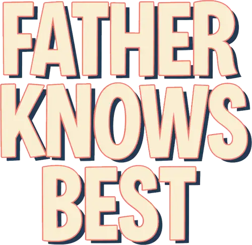 Father Knows Best