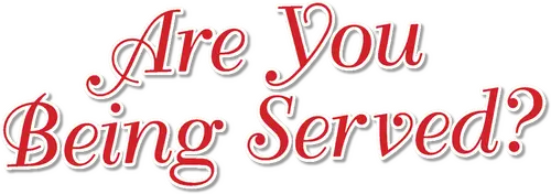 Are You Being Served?