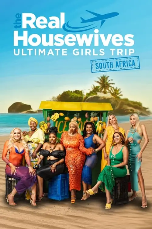 The Real Housewives Ultimate Girls Trip - South Africa