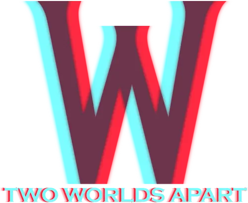 W: Two Worlds Apart