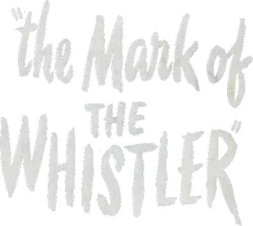 The Mark of the Whistler