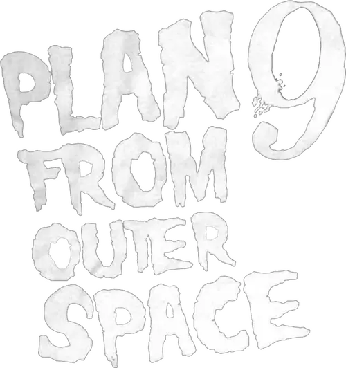 Plan 9 from Outer Space