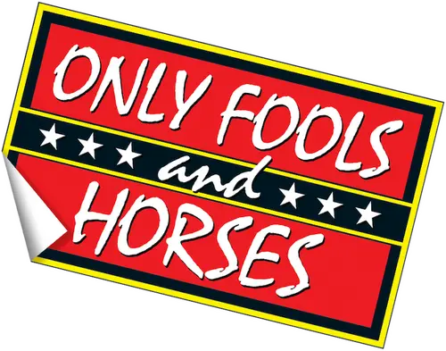 Only Fools and Horses