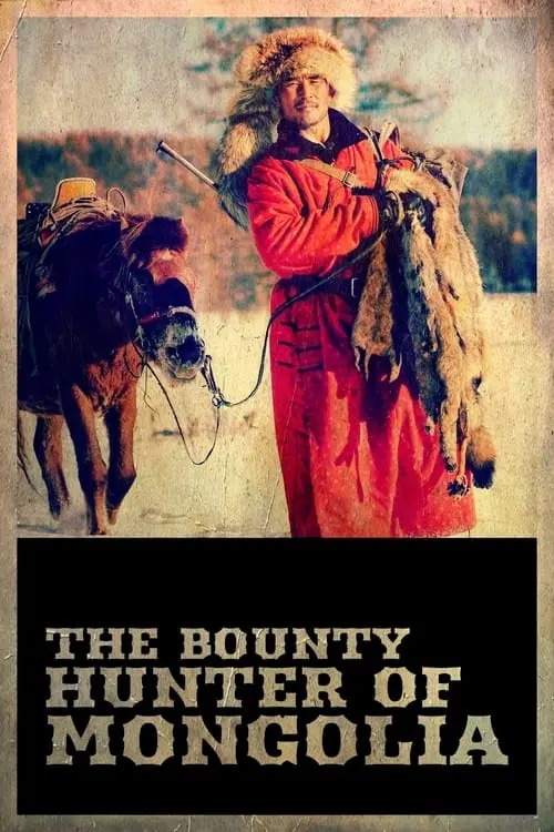 The Bounty Hunter of Mongolia