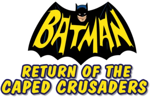 Batman: Return of the Caped Crusaders