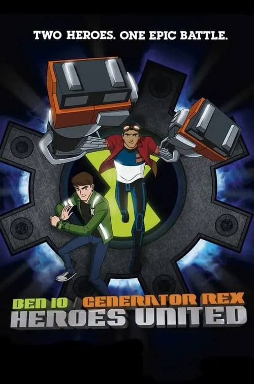 Ben 10 - Generator Rex: Heroes United