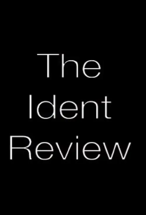 The Ident Review