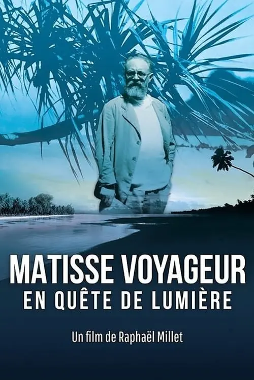 The Voyages of Matisse, Chasing Light