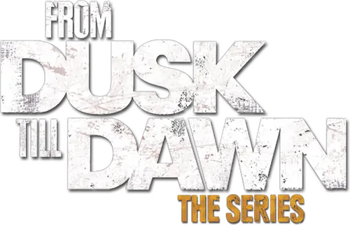 From Dusk Till Dawn: The Series