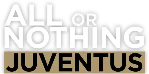 All or Nothing: Juventus