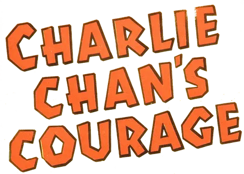 Charlie Chan's Courage