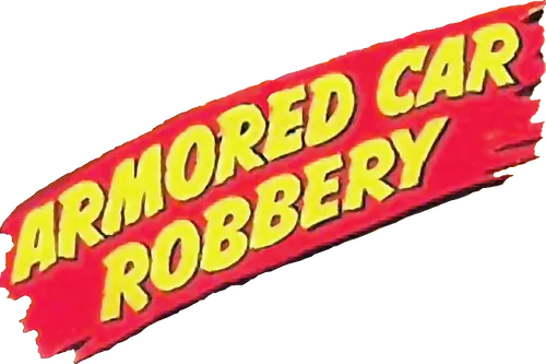 Armored Car Robbery