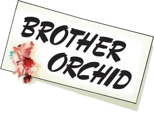 Brother Orchid