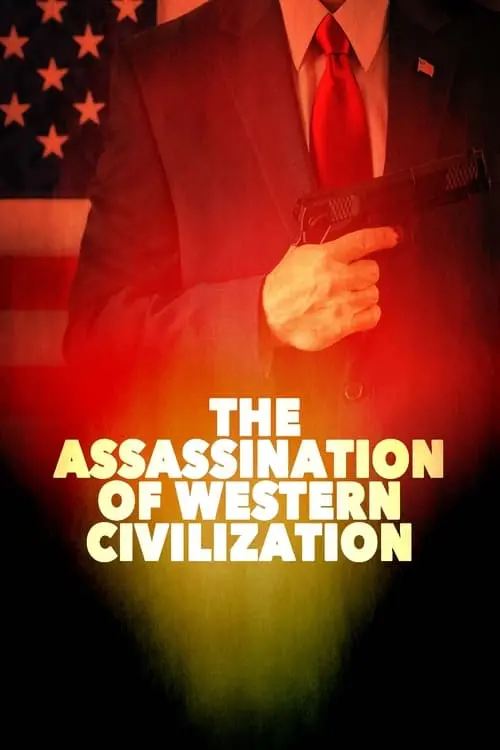 The Assassination of Western Civilization