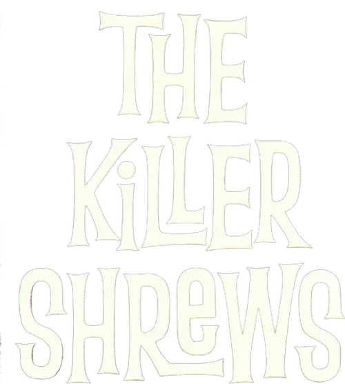 The Killer Shrews