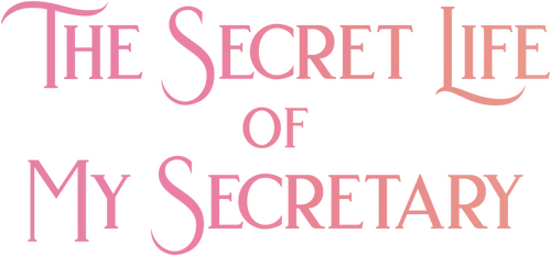 The Secret Life of My Secretary