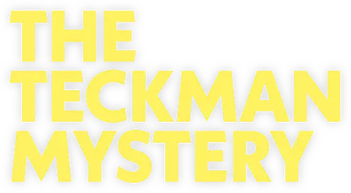 The Teckman Mystery