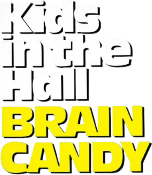 Kids in the Hall: Brain Candy