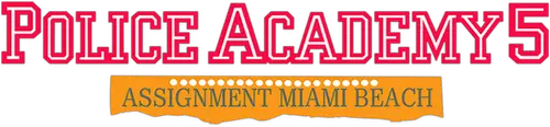 Police Academy 5: Assignment Miami Beach