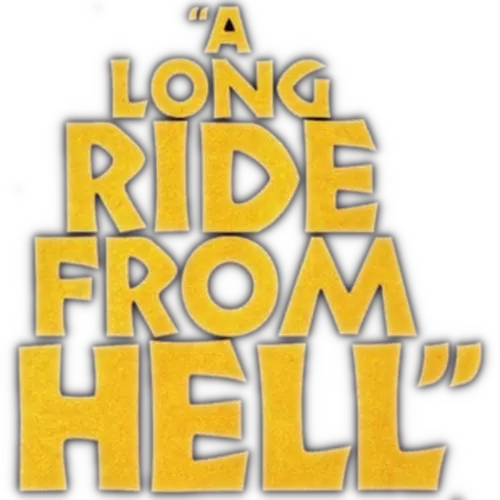 A Long Ride from Hell