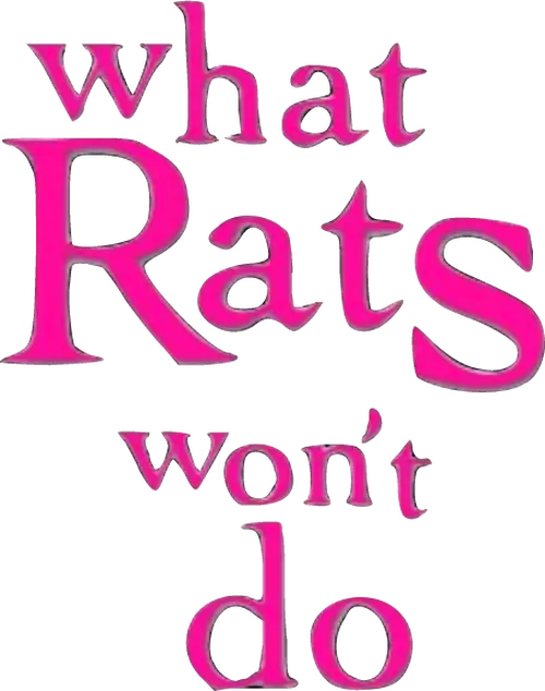 What Rats Won't Do