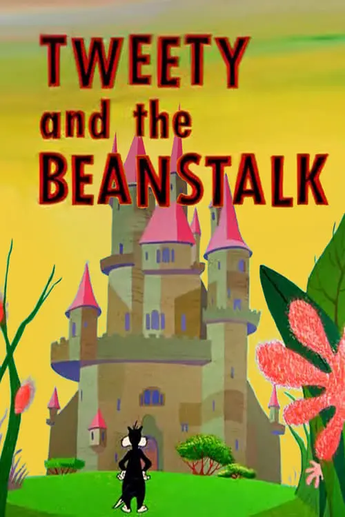 Tweety and the Beanstalk