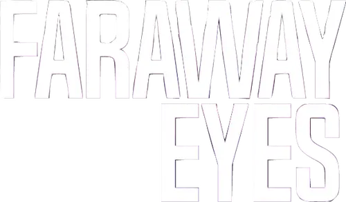 Faraway Eyes